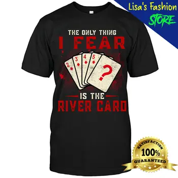 Jedino što se bojim, to je zabavna majica poker igrač River Card